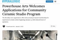 “Powerhouse Arts Welcomes Applications for Community Ceramic Studio Program” | January 9, 2023